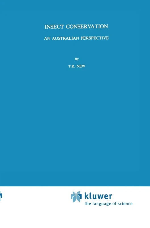 Insect Conservation: An Australian Perspective: 32 (Series Entomologica, 32)