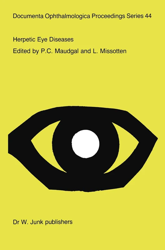 Herpetic Eye Diseases: Proceedings of the International Symposium at the Katholieke Universiteit Leuven, Leuven, Beglium, May 17–19, 1984: 44 (Documenta Ophthalmologica Proceedings Series, 44)