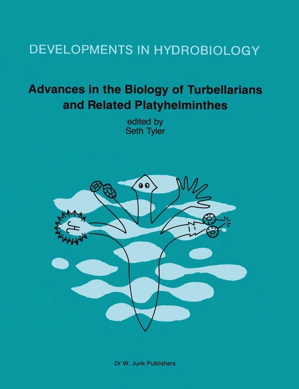 Advances in the Biology of Turbellarians and Related Platyhelminthes: Proceedings of the Fourth International Symposium on the Turbellaria held at ... 1984: 32 (Developments in Hydrobiology, 32)