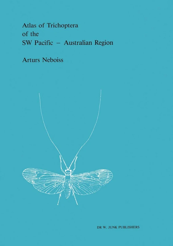 Atlas of Trichoptera of the SW Pacific ― Australian Region: 37 (Series Entomologica, 37)