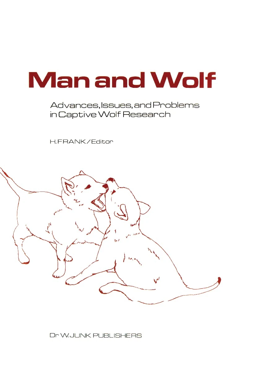 Man and Wolf: Advances, Issues, and Problems in Captive Wolf Research: 4 (Perspectives in Vertebrate Science, 4)