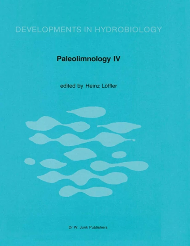 Paleolimnology IV: Proceedings of the Fourth International Symposium on Paleolimnology, held at Ossiach, Carinthia, Austria: 37 (Developments in Hydrobiology, 37)