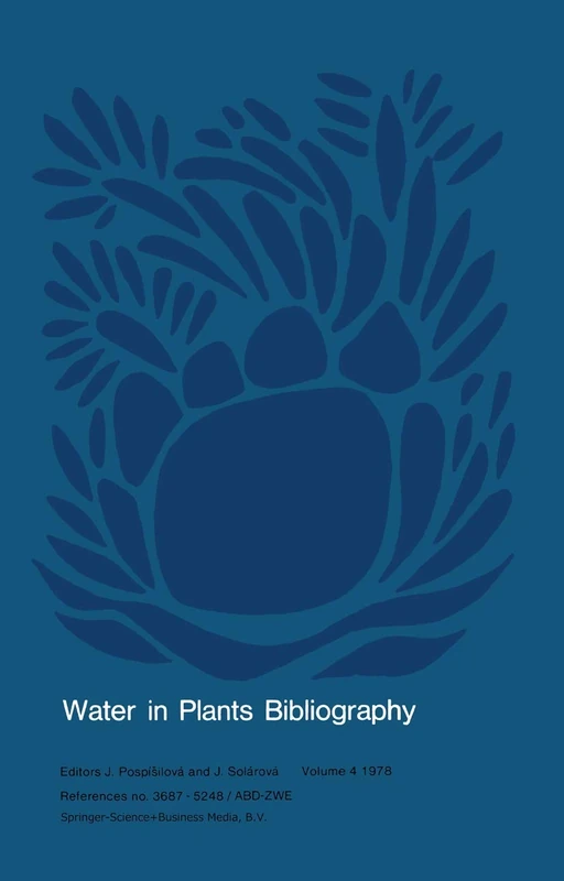 Water in Plants Bibliography, Volume 4, 1978: References no. 3687-5248/ABD-ZWE - Image 1