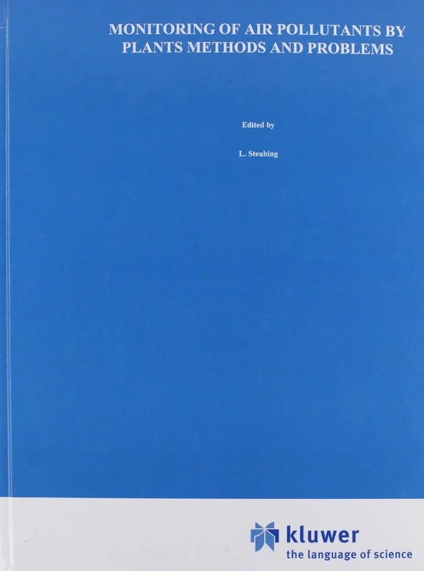 Monitoring of Air Pollutants by Plants: Methods & Problems: Methods and Problems: 7 (Tasks for Vegetation Science, 7)