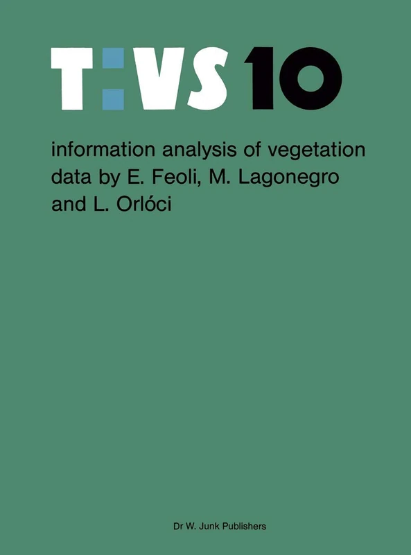 Information analysis of vegetation data: 10 (Tasks for Vegetation Science, 10)