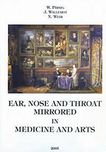 Ear, Nose and Throat Mirrored in Medicine and Arts - Book