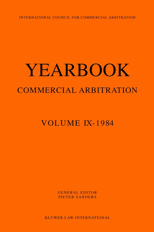Yearbook Commercial Arbitration Volume IX - 1984 (Yearbook Commercial Arbitration Set)