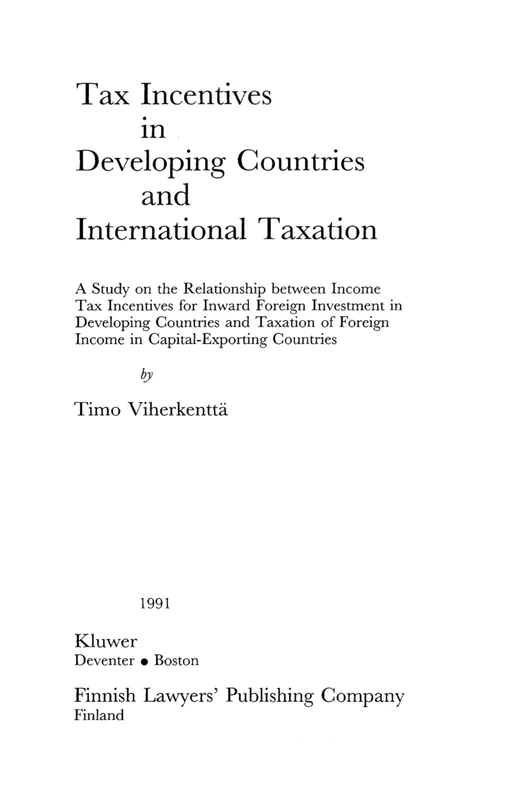 Tax Incentives in Developing Countries and International Taxation: A Study on the Relationship between Income Tax Incentives for Inward Foreign ... Foreign Income in Capital-Exporting Countries