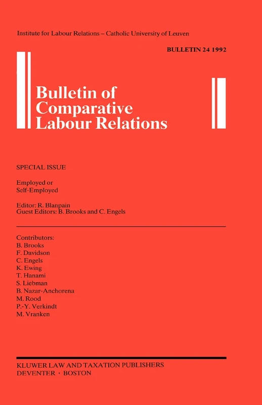 Employed or Self-employed (Bulletin of Comparative Labour Relations) (Bulletin of Comparative Labour Relations Series Set)