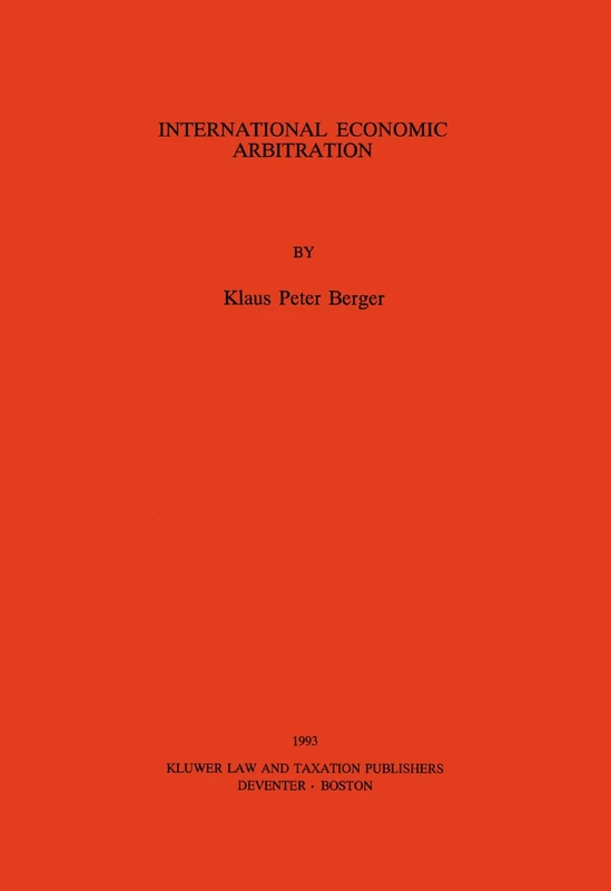 International Economic Arbitration (Studies in Transnational Economic Law)