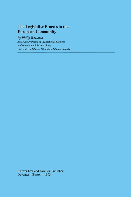 The Legislative Process in the EC (European Monographs) (European Monographs Series Set)
