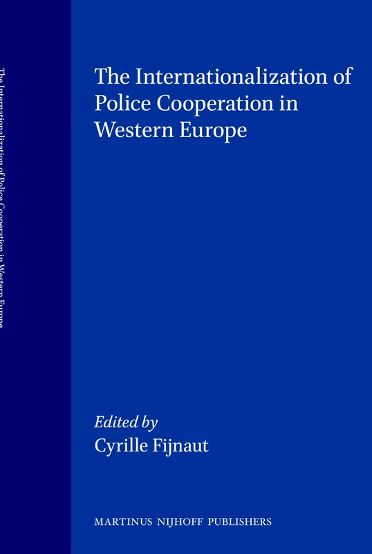 Springer - Internationalization of Police Cooperation in W. Europe