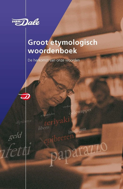 Etymologisch woordenboek: de herkomst van onze woorden