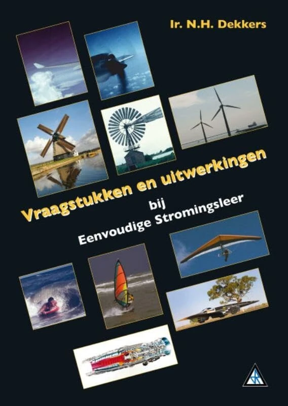 Eenvoudige stromingsleer: vraagstukken en uitwerkingen