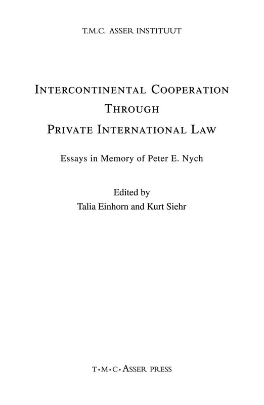 Intercontinental Cooperation Through Private International Law: Essays in Memory of Peter E. Nygh