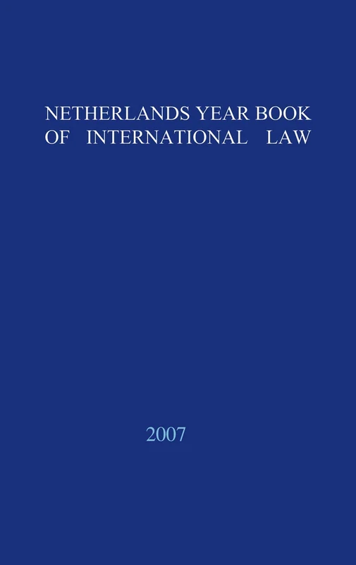 T.M.C. Asser Press Netherlands Yearbook of International Law 2007