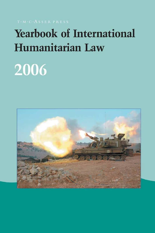 Yearbook of International Humanitarian Law - 2006: 9