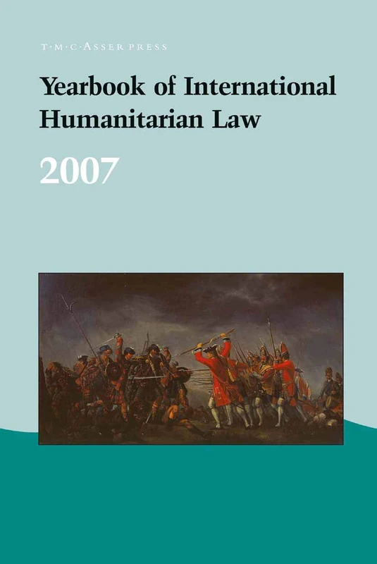 Yearbook of International Humanitarian Law - 2007: 10