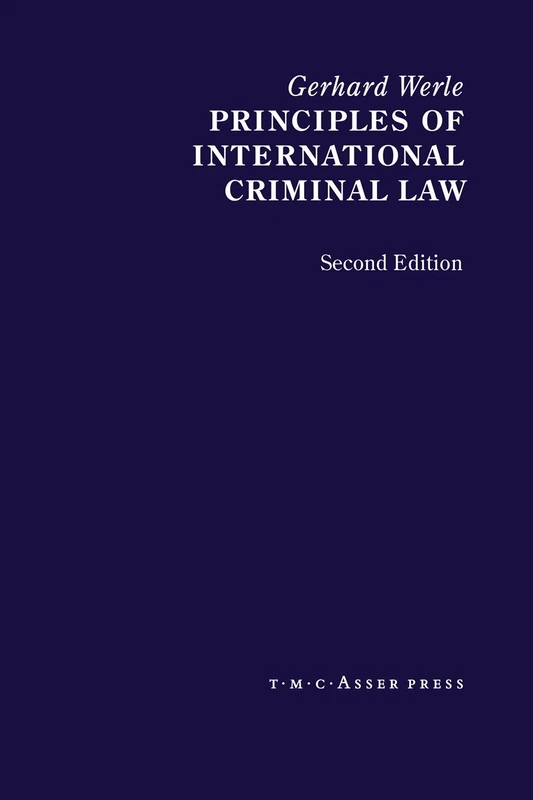 Principles of International Criminal Law: 2nd Edition