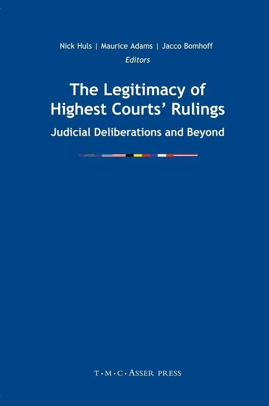 The Legitimacy of Highest Courts' Rulings - T.M.C. Asser Press