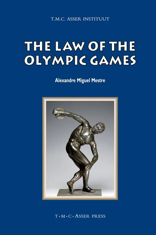 The Law of the Olympic Games (ASSER International Sports Law Series) - Image 1