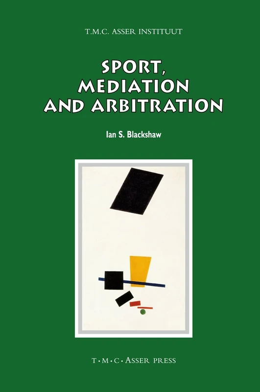 Sport, Mediation and Arbitration - T.M.C. Asser Press Book
