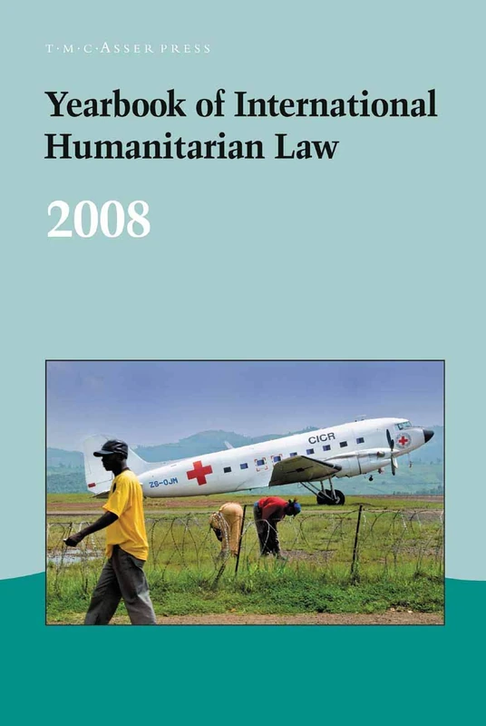 T.M.C. Asser Press Yearbook of International Humanitarian Law 2008
