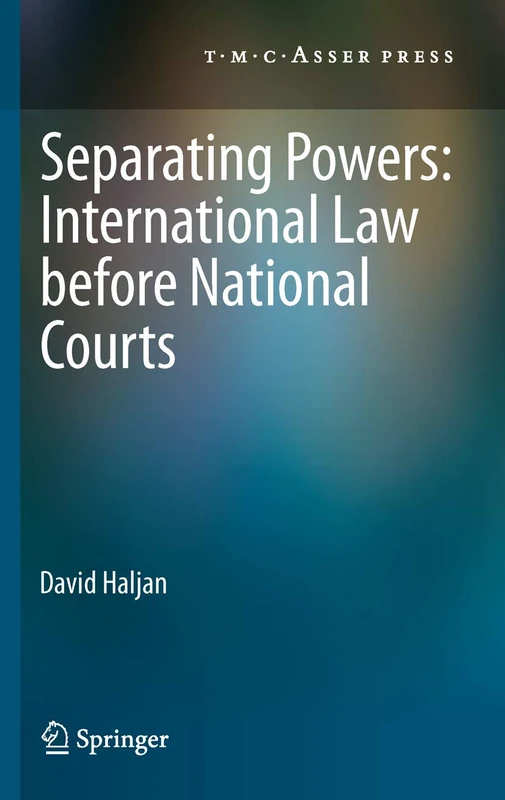 Separating Powers: International Law before National Courts