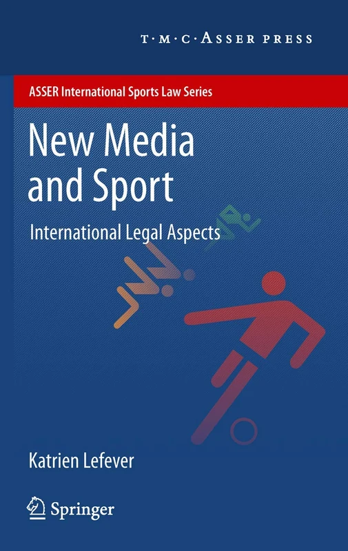 T.M.C. Asser Press - New Media and Sport Legal Aspects Book