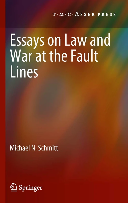 Essays on Law and War at the Fault Lines - Image 1