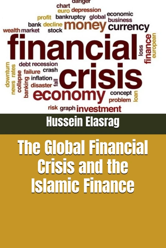 The Global Financial Crisis and the Islamic Finance