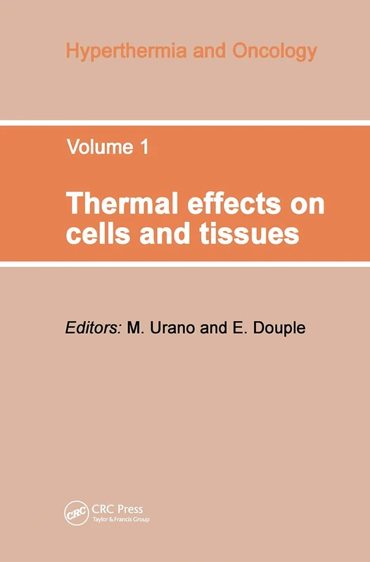 Thermal Effects on Cells and Tissues: 1 (Hyperthermia and Oncology)