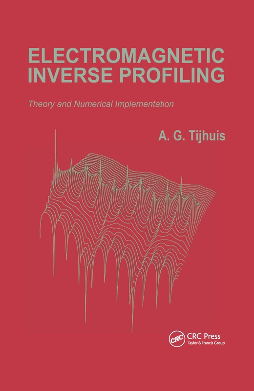 CRC Press Electromagnetic Inverse Profiling Monograph