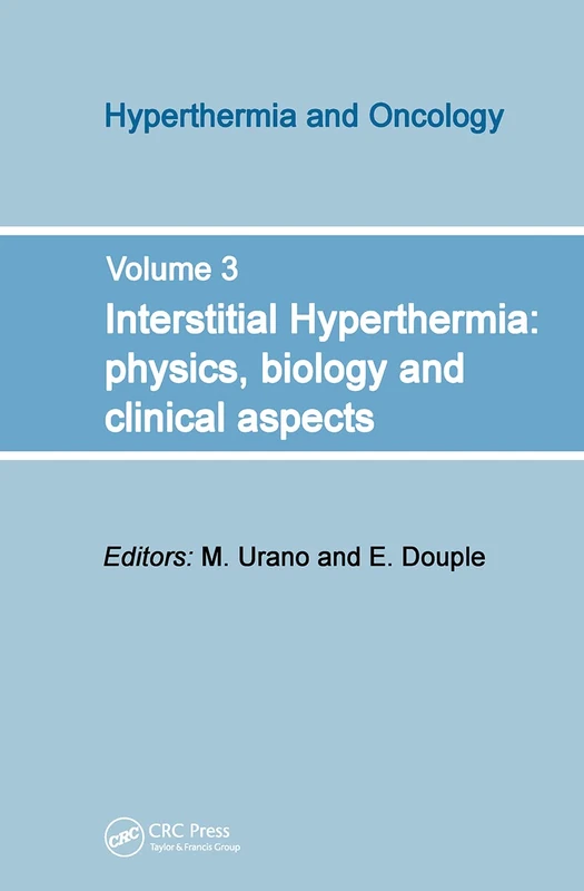 CRC Press Interstitial Hyperthermia Physics and Biology Book