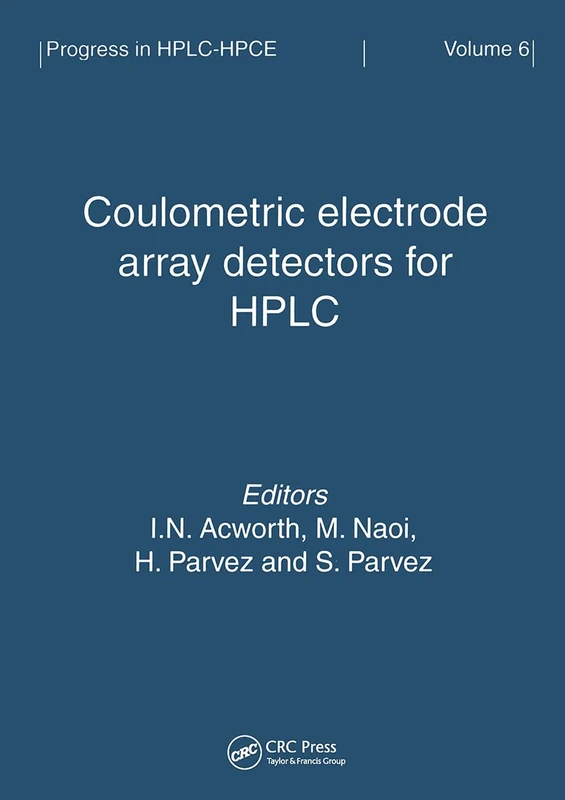 Coulometric Electrode Array Detectors for HPLC: 6 (Progress in HPLC-HPCE) - Image 1