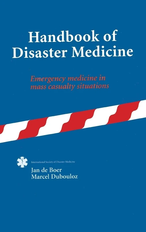 Handbook of Disaster Medicine: Emergency medicine in mass casualty situations