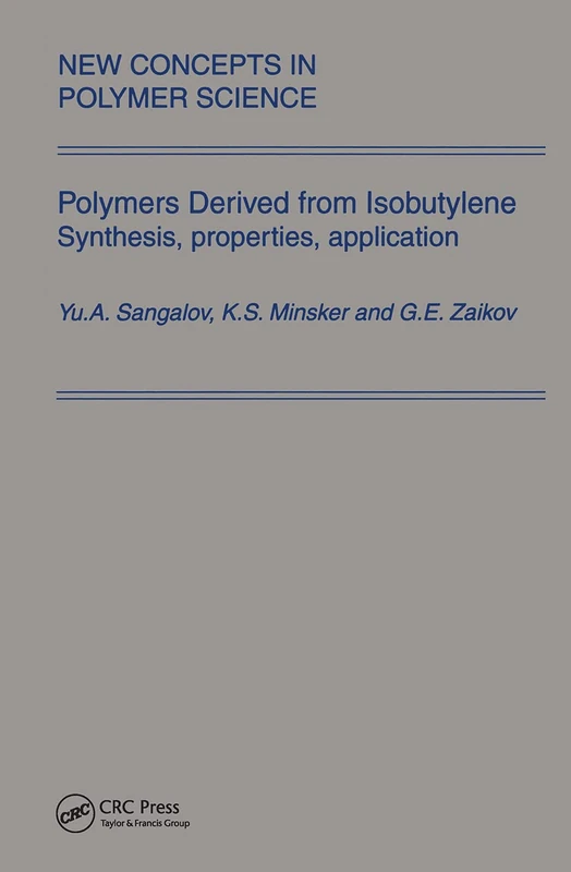 CRC Press Polymers Derived from Isobutylene Monograph