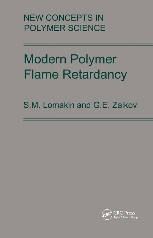 Modern Polymer Flame Retardancy: 16 (New Concepts in Polymer Science)
