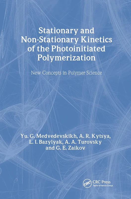Stationary and Non-Stationary Kinetics of the Photoinitiated Polymerization: New Concepts in Polymer Science: 22