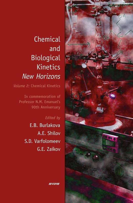 Biological Kinetics: 2 (Chemical and biological kinetics; New horizons (2 vols))