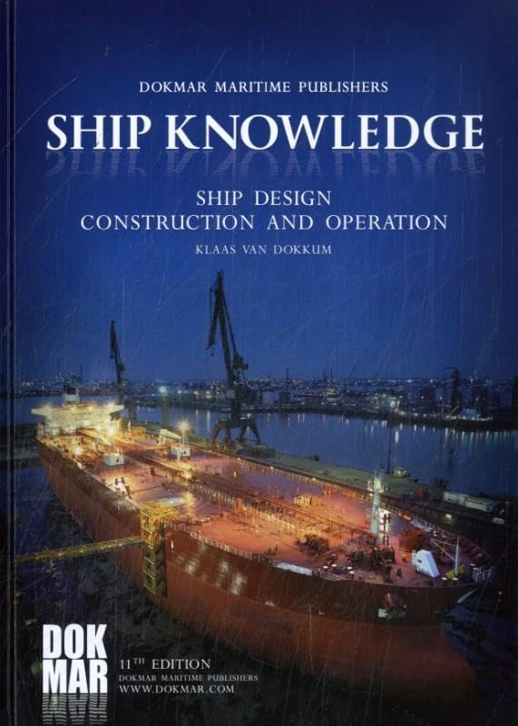 Ship Knowledge: Ship Design, Construction and Operation