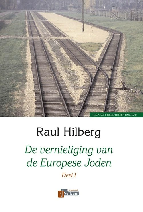 De vernietiging van de Europese Joden 1939-1945 (Verbum Holocaust Bibliotheek)