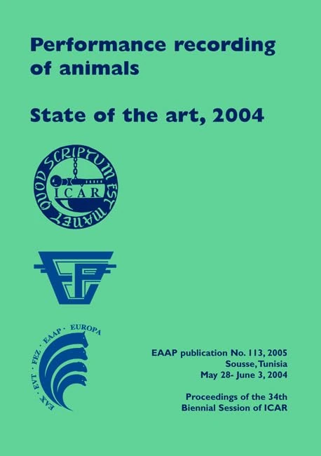 Performance Recording of Animals - State of the Art, 2004: Proceedings of the 34th Biennial Session of ICAR, Sousse, Tunisia: 113 (EAAP Scientific Series, 113)
