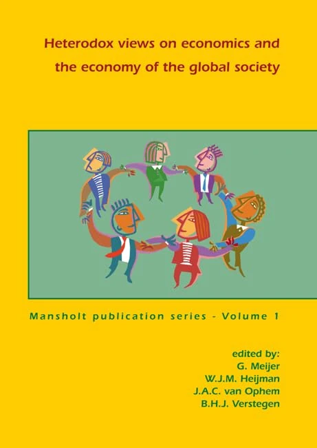 Heterodox views on economics and the economy of the global society