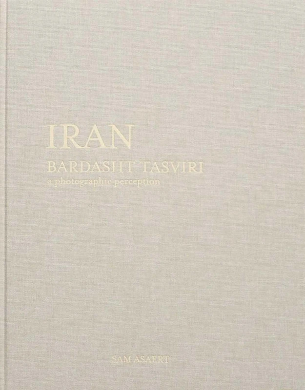 Iran, Bardasht Tasviri: A Photograhic Perception
