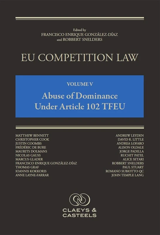 EU Competition Law Volume V: Abuse of Dominance Under Article 102 TFEU: 5 (EU Competition Law series) - Image 1