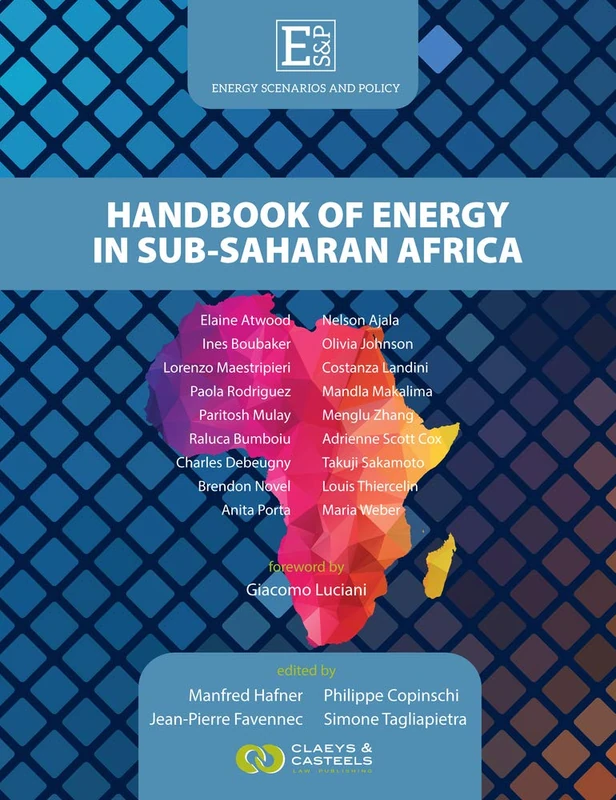 Energy Scenarios and Policy Volume II: Handbook of Energy in Sub-Saharan Africa: Challenges and Opportunities