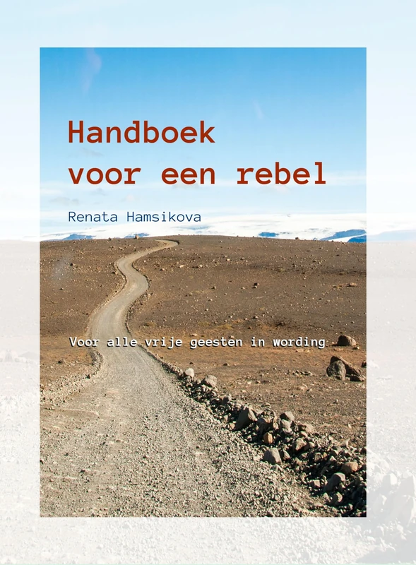 Handboek voor een rebel: Voor alle vrije geesten in wording - Image 1