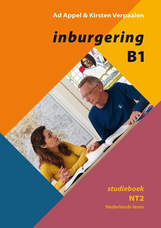 Inburgering B1: studieboek NT2 Nederlands leren