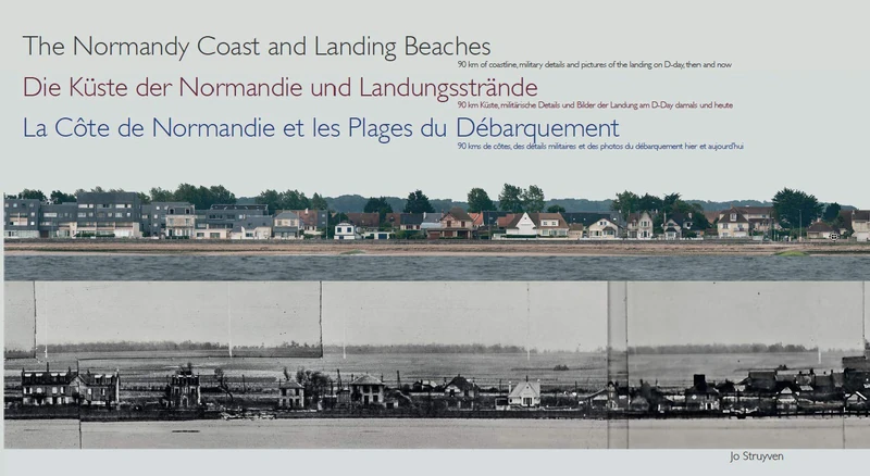 The Normandy Coast and Landing Beaches: La Côte de Normandie et les Plages du Débarquement - Die Küste der Normandie und Landungsstrände (Panoramas (4))
